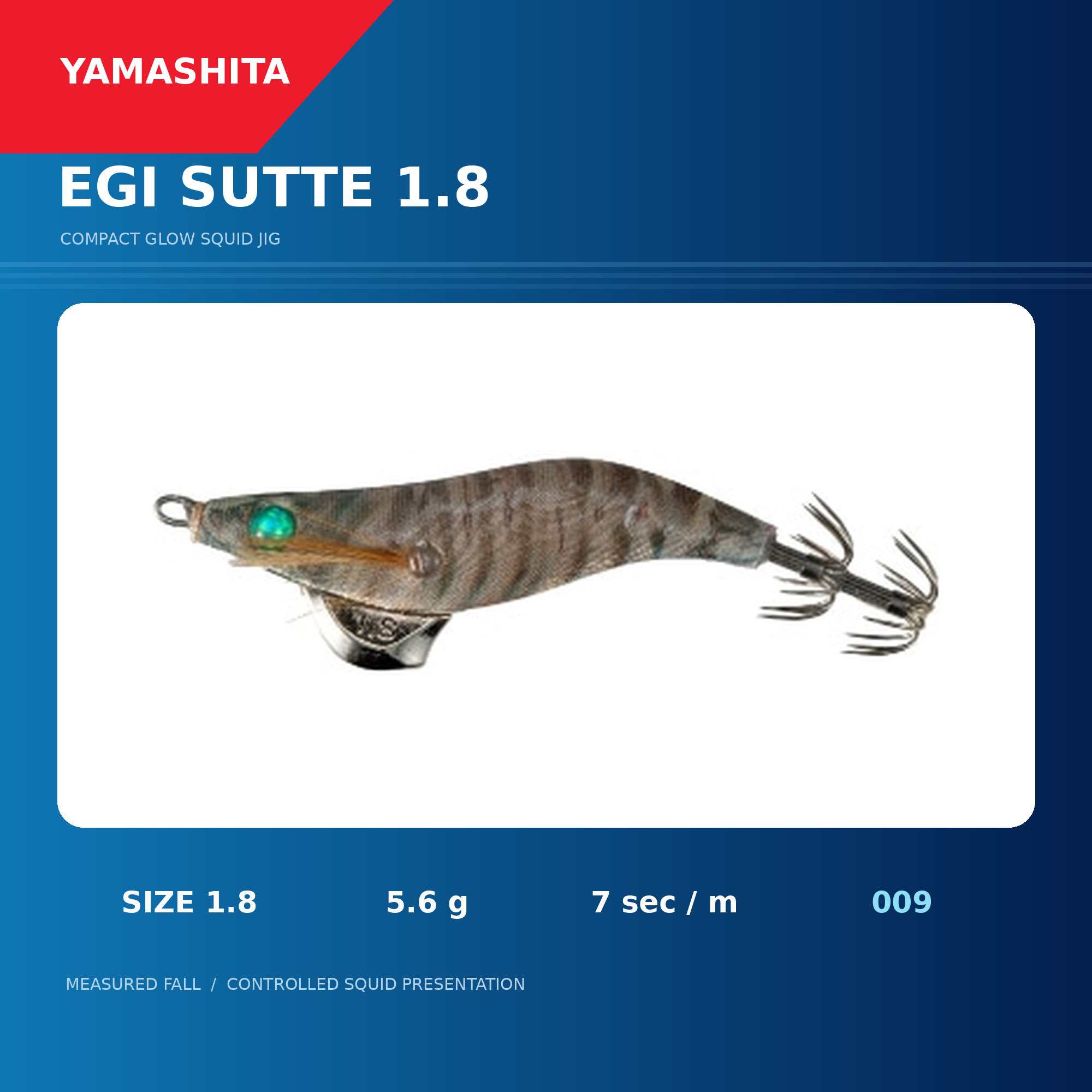 Yamashita Egi Sutte Squid Jig 1.8-5.6 grams-7 sec per m 009 (4944)
