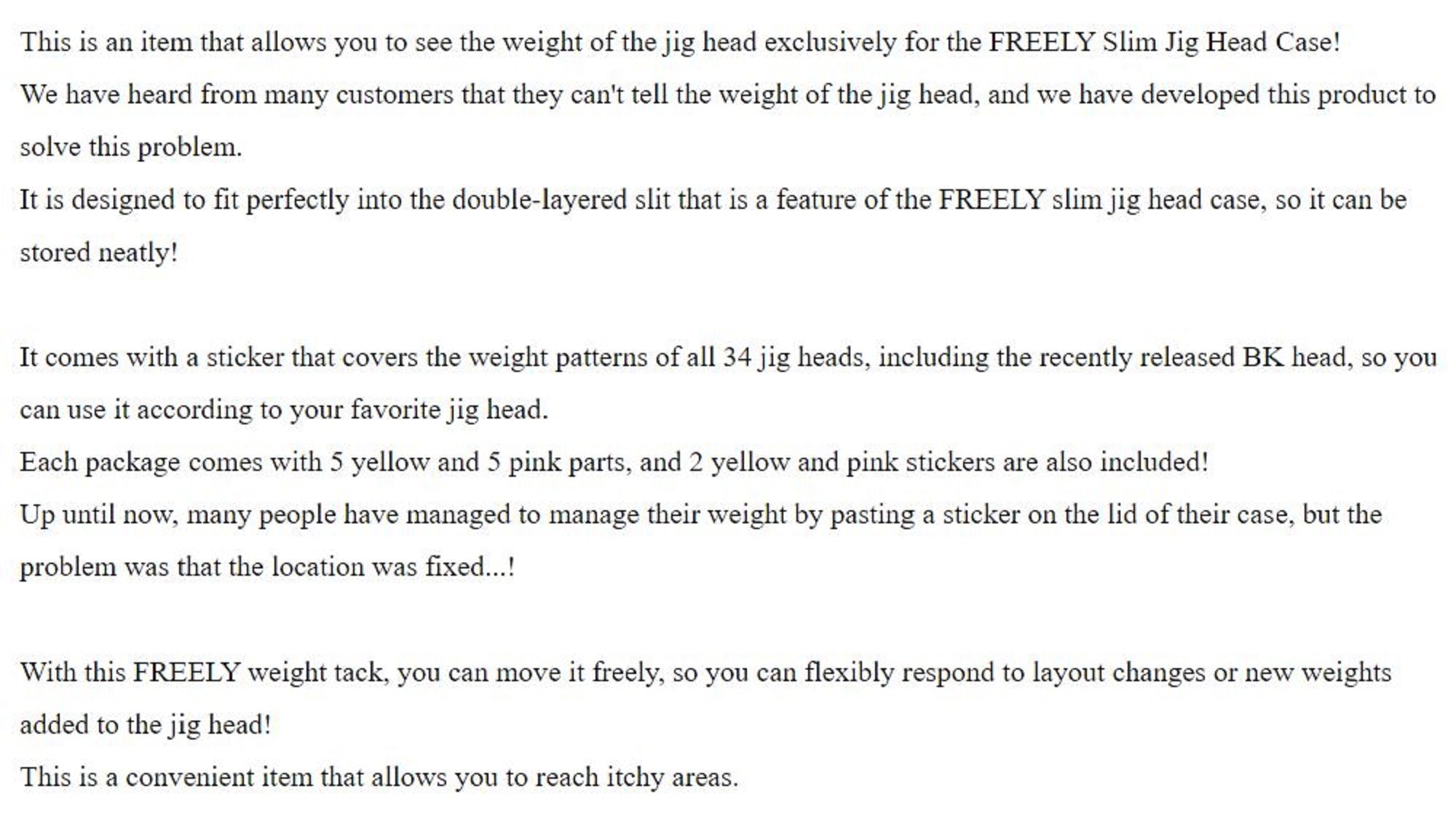 Thirty Four Freely Weight Tack Jig Head (6453)