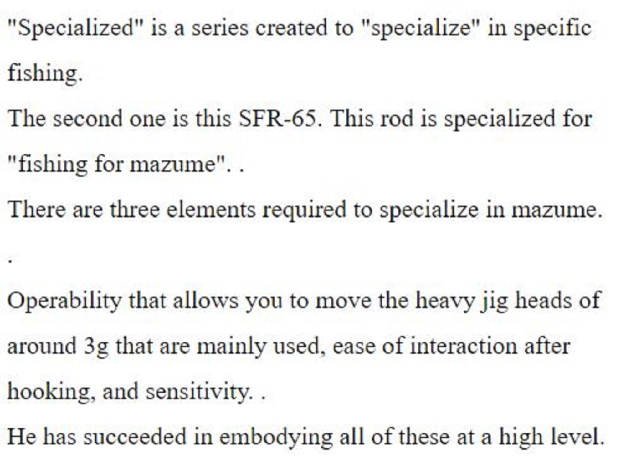 Thirty Four Rod Spinning SFR-65 (7177)