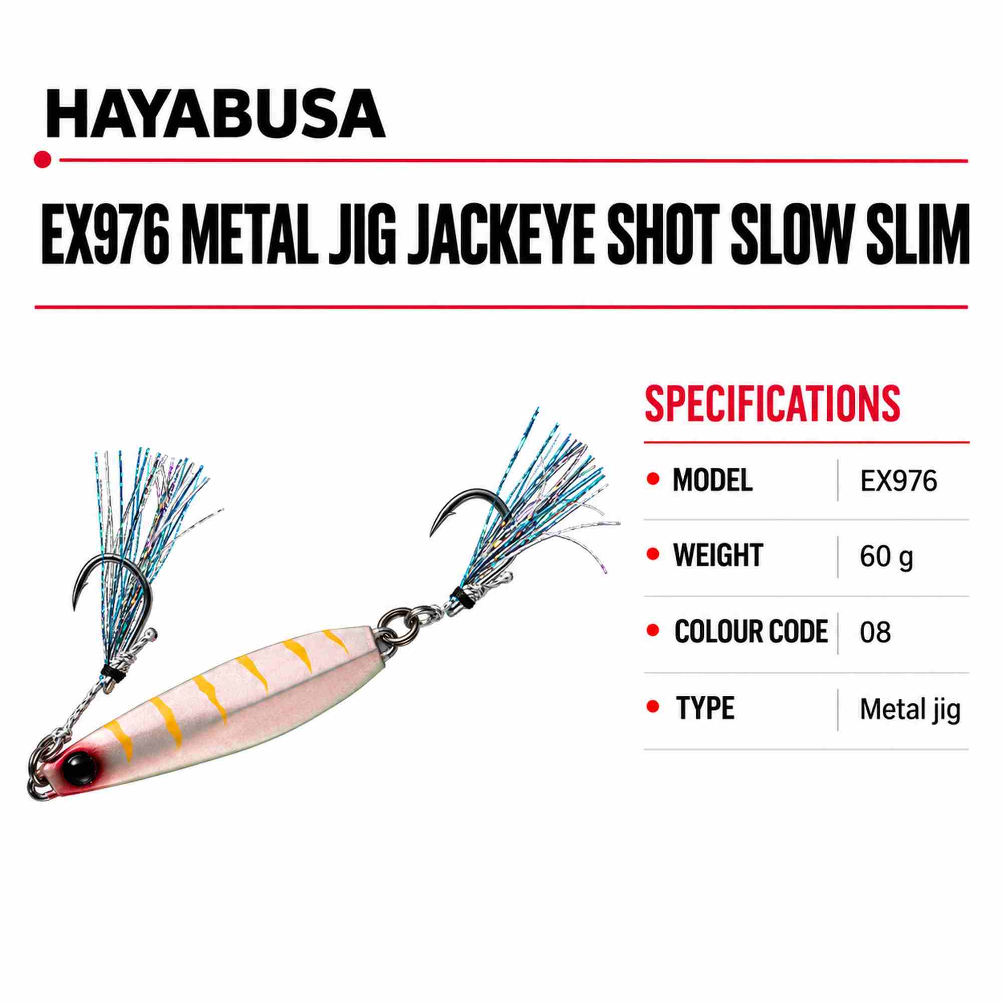 Hayabusa EX976 Metal Jig Jackeye Shot Slow Slim 60 grams 08 (2481)